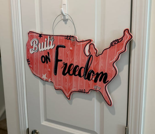 Built on Freedom Door Hanger