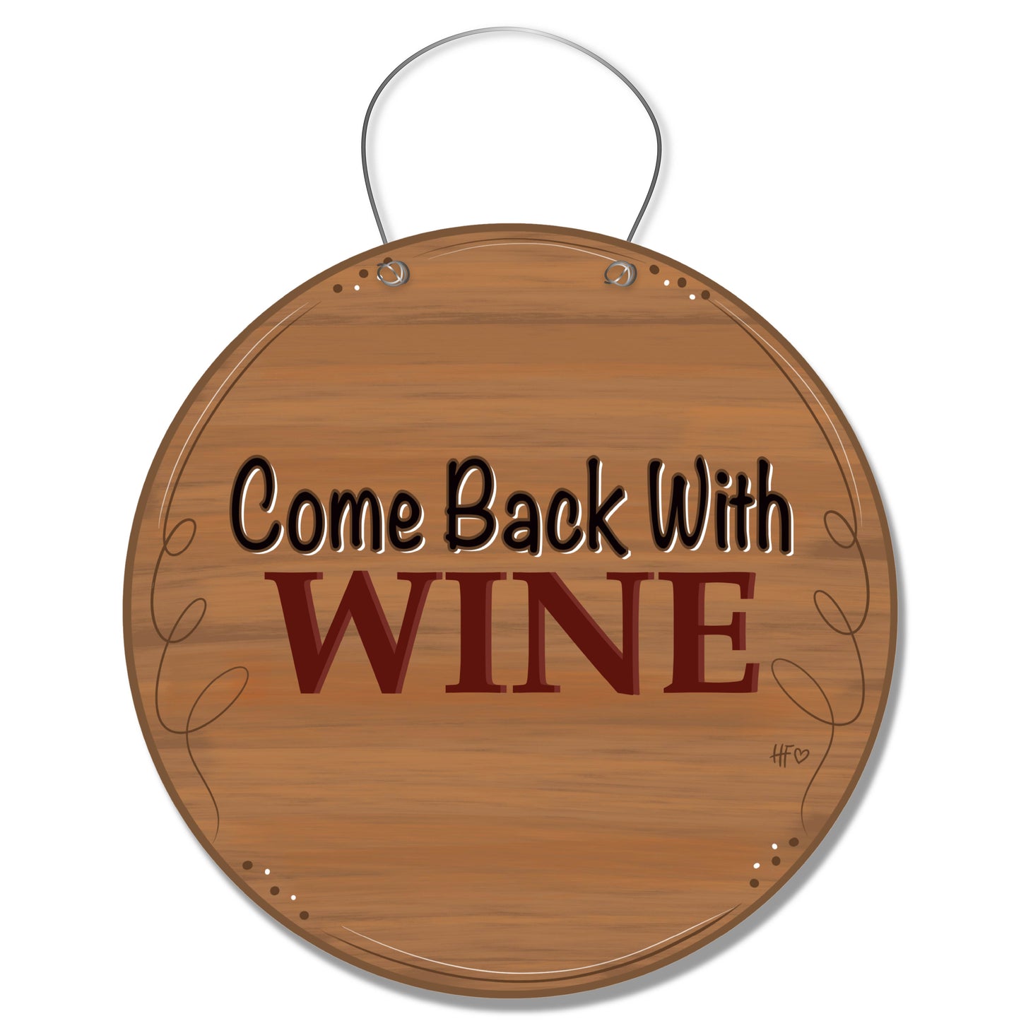 Come Back with Wine Door Hanger