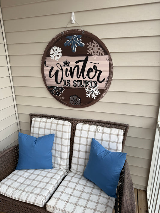 Winter is Stupid Door Hanger
