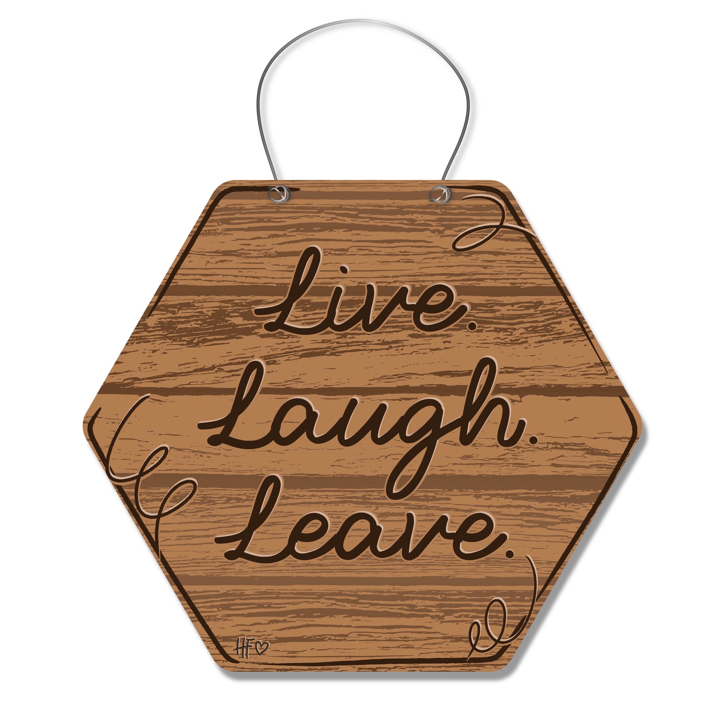 Live Laugh Leave Door Hanger