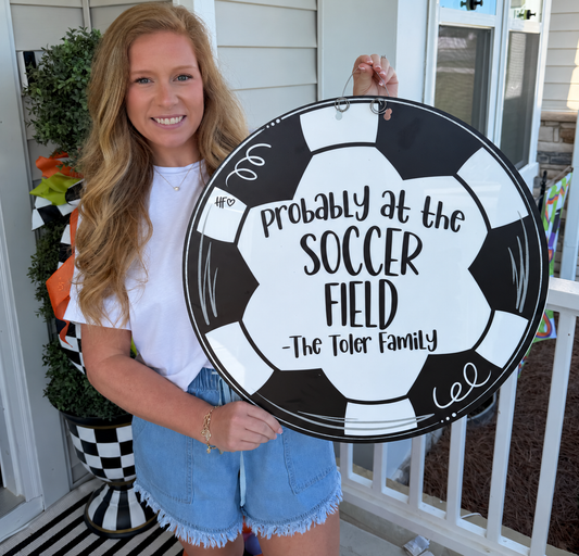 Probably at the Soccer Field Custom Door Hanger
