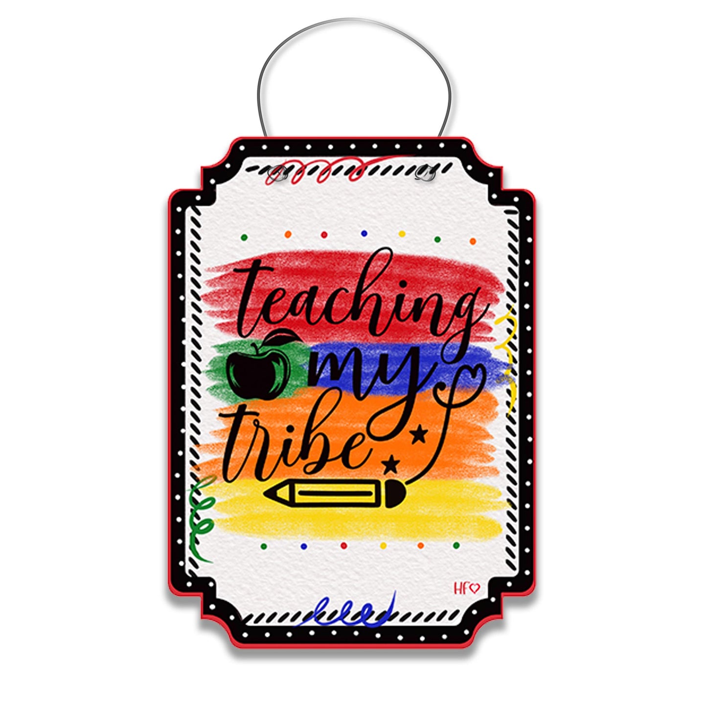 Teaching My Tribe Door Hanger