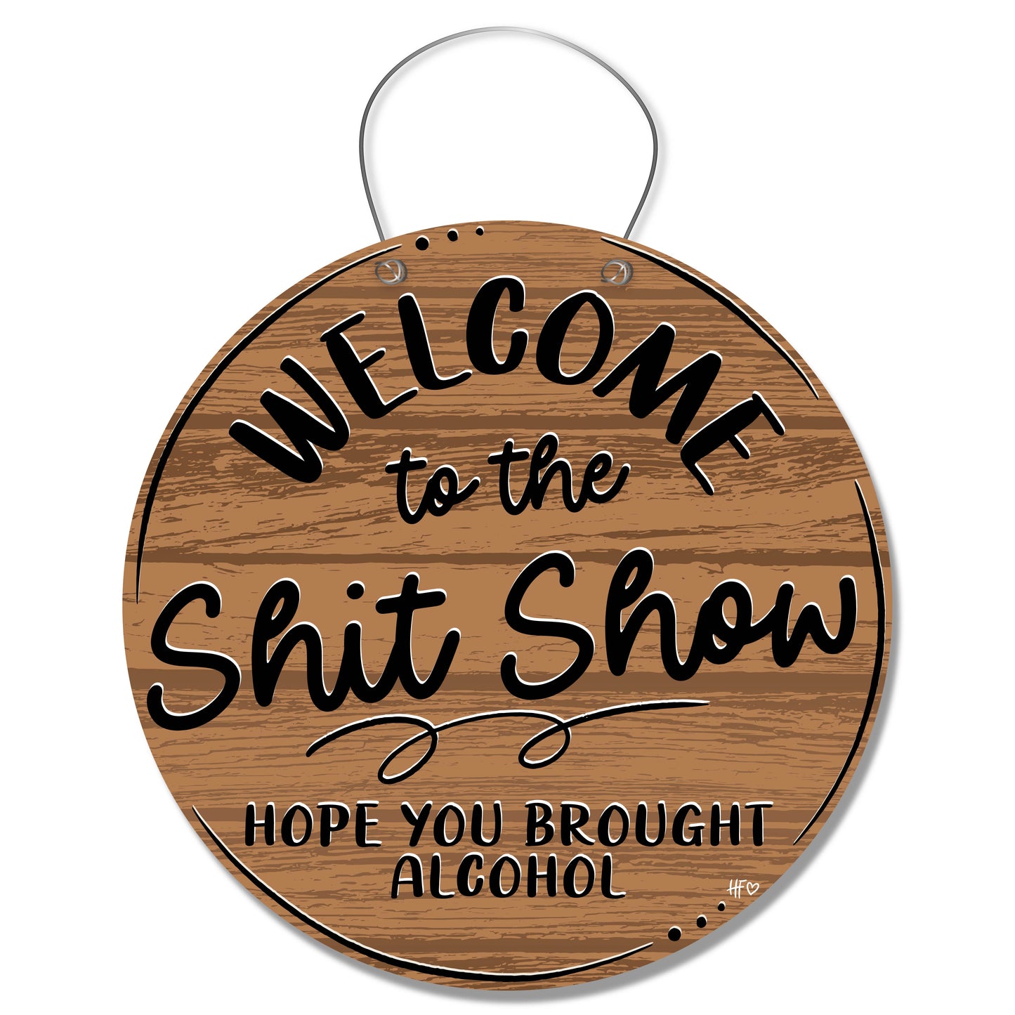 Welcome to the Shit Show Door Hanger