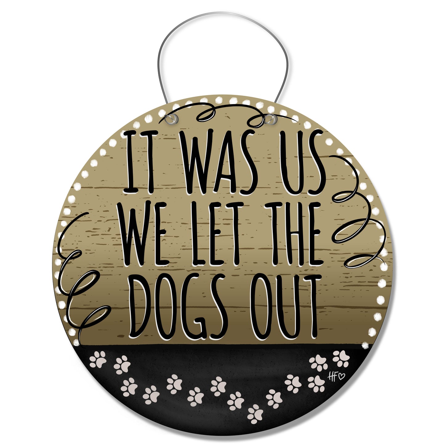 We Let the Dogs Out Door Hanger
