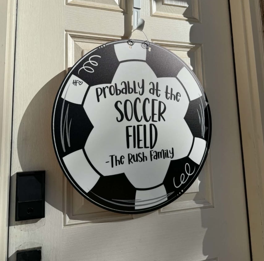 Probably at the Soccer Field Custom Door Hanger