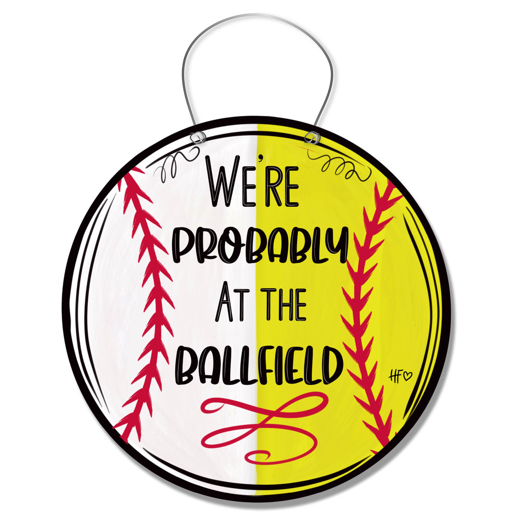 Baseball Softball Probably At The Ball Field Door Hanger