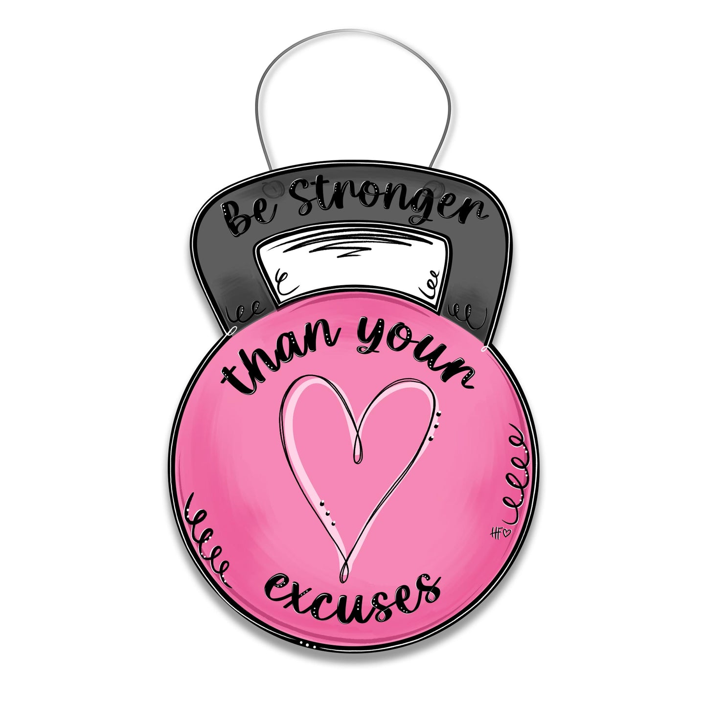 Be Stronger Than Your Excuses Door Hanger