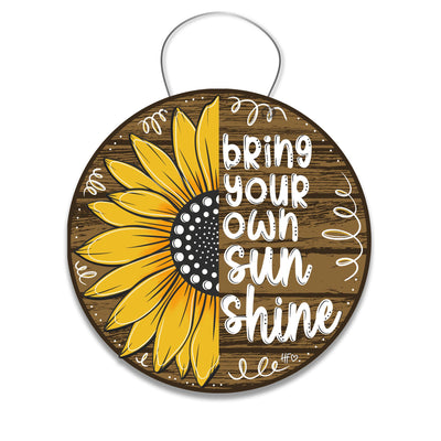 Bring Your Own Sun Shine Sunflower Door Hanger