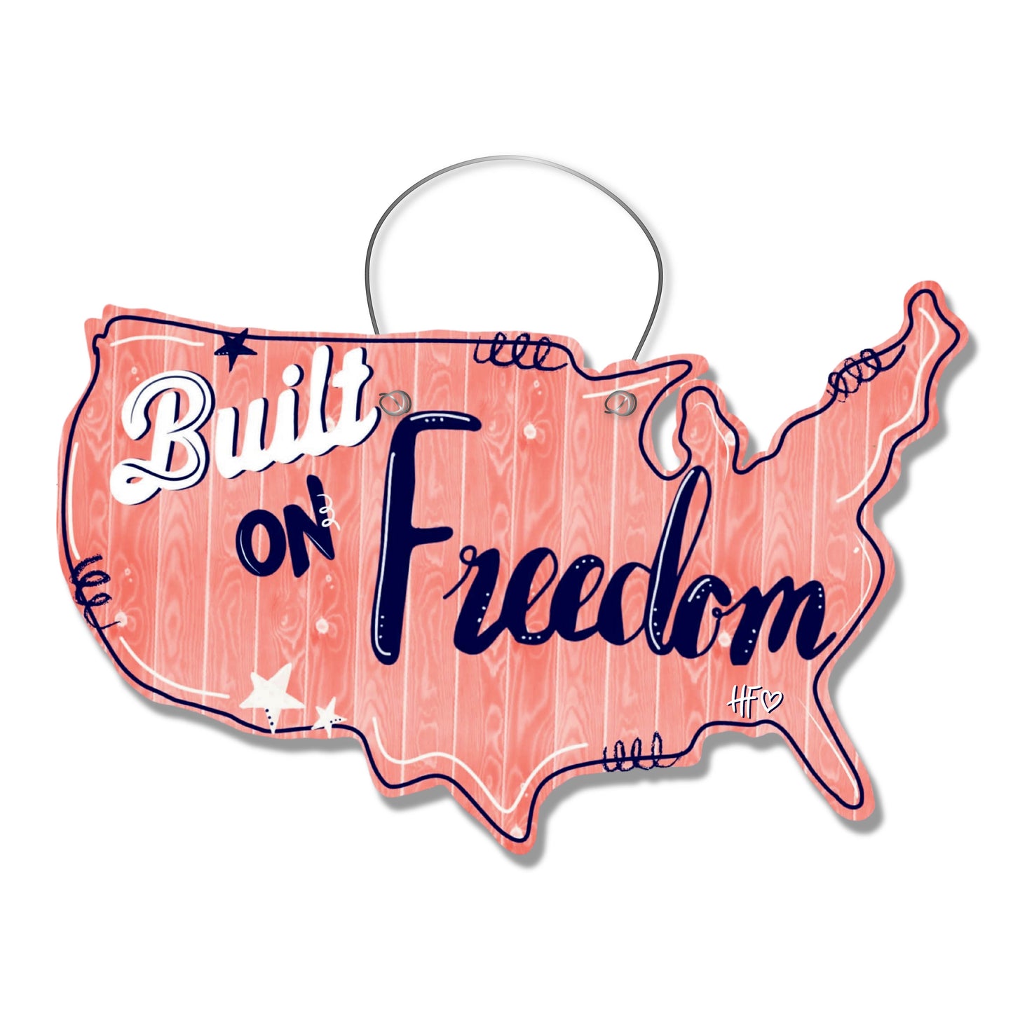 Built on Freedom Door Hanger