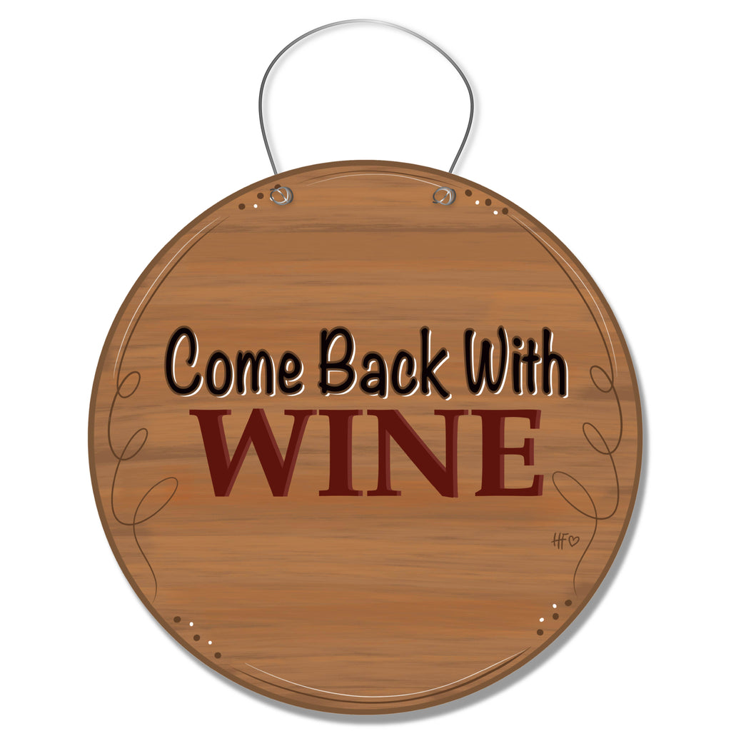 Come Back with Wine Door Hanger