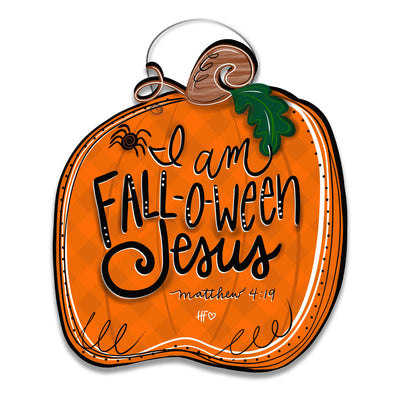 I am FALL-O-WEEN JESUS Pumpkin