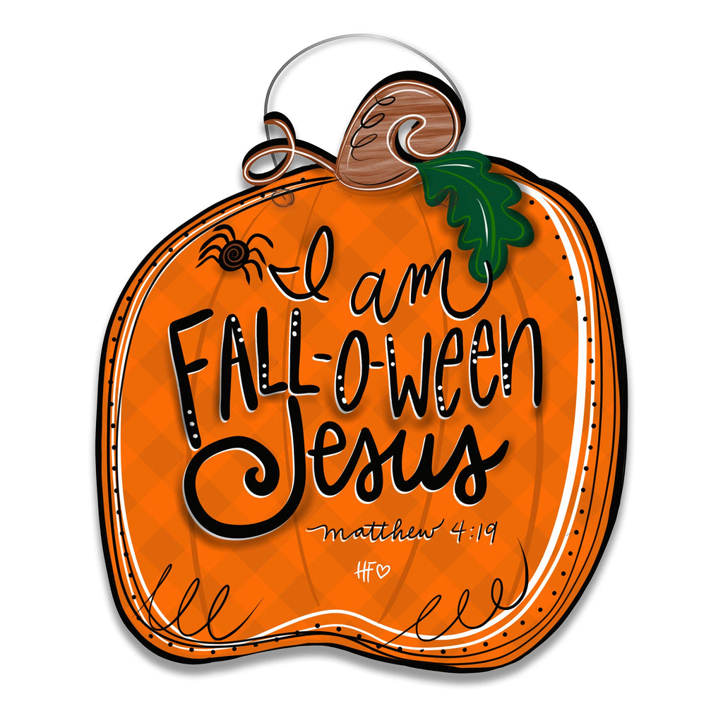 I am FALL-O-WEEN JESUS Pumpkin