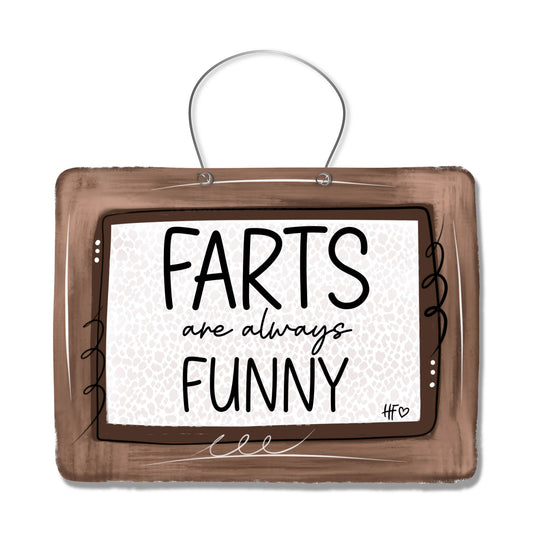 Farts are Always Funny Door Hanger