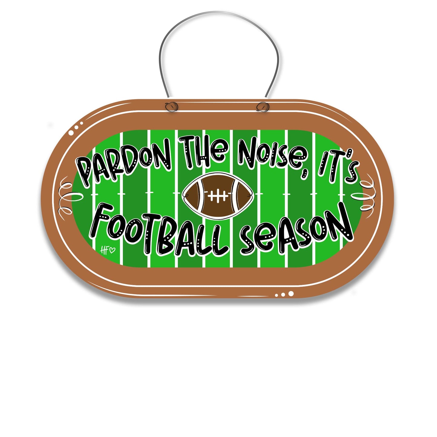 Pardon the Noise, It's Football Season Door Hanger