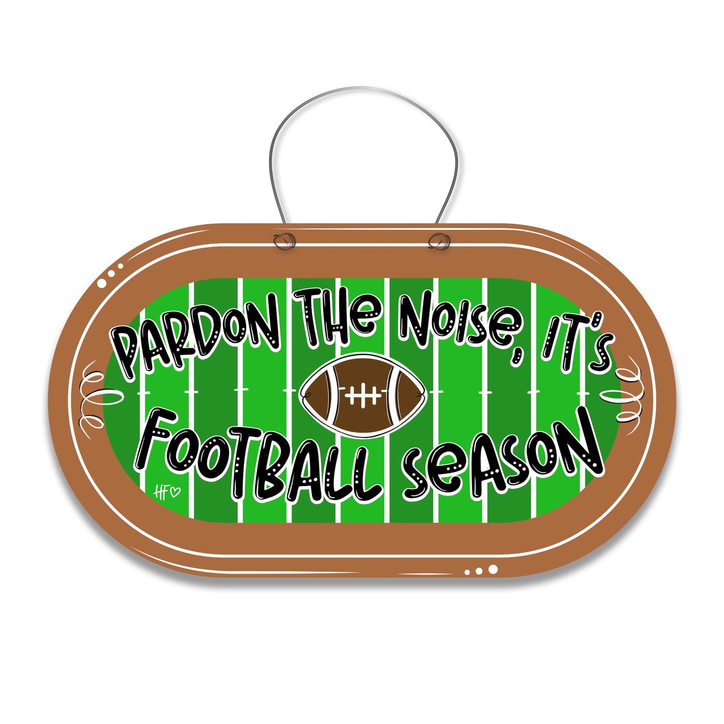 Pardon the Noise, It's Football Season Door Hanger