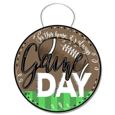 In This House It's Always Game Day Football Door Hanger