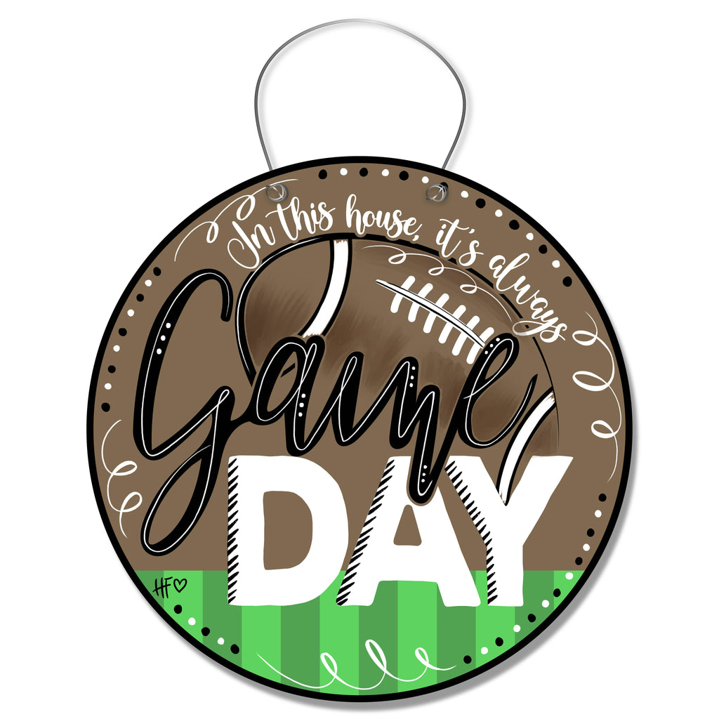 In This House It's Always Game Day Football Door Hanger