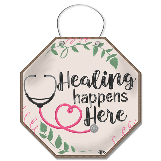 Healing Happens Here Nursing Door Hanger