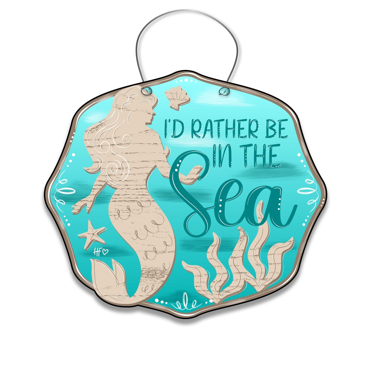 I'd Rather Be in the Sea Mermaid Door Hanger