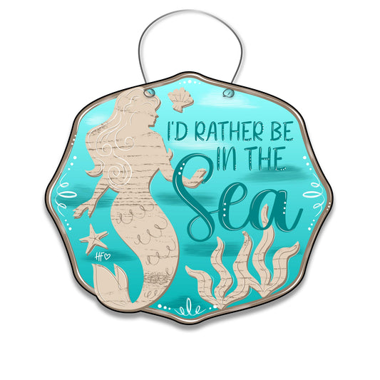 I'd Rather Be in the Sea Mermaid Door Hanger