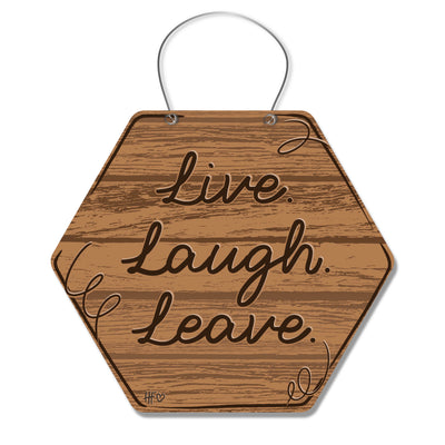 Live Laugh Leave Door Hanger