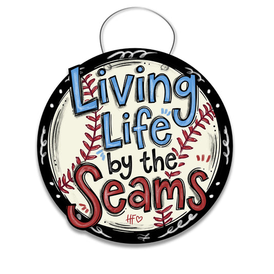Living Life by the Seams Door Hanger