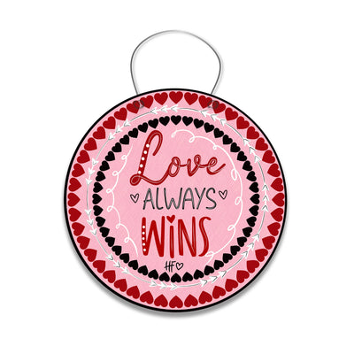 Love Always Wins Door Hanger