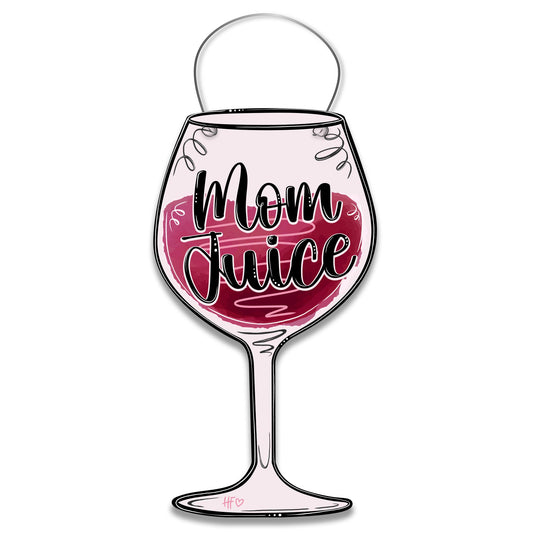Mom Juice Wine Door Hanger