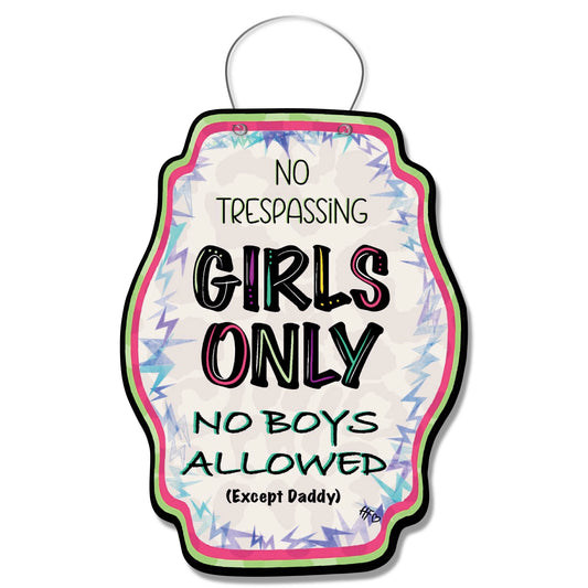 No Boys Allowed (Girls Room) Door Hanger