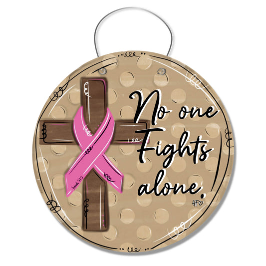 No One Fights Alone Pink Ribbon Cross Door Hanger