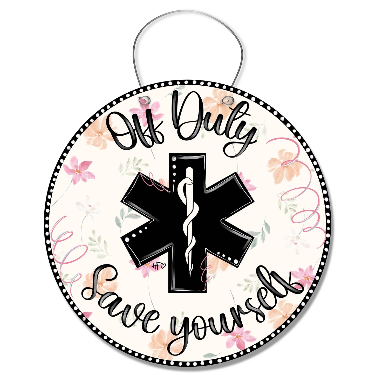 Off Duty Save Yourself Nursing Door Hanger