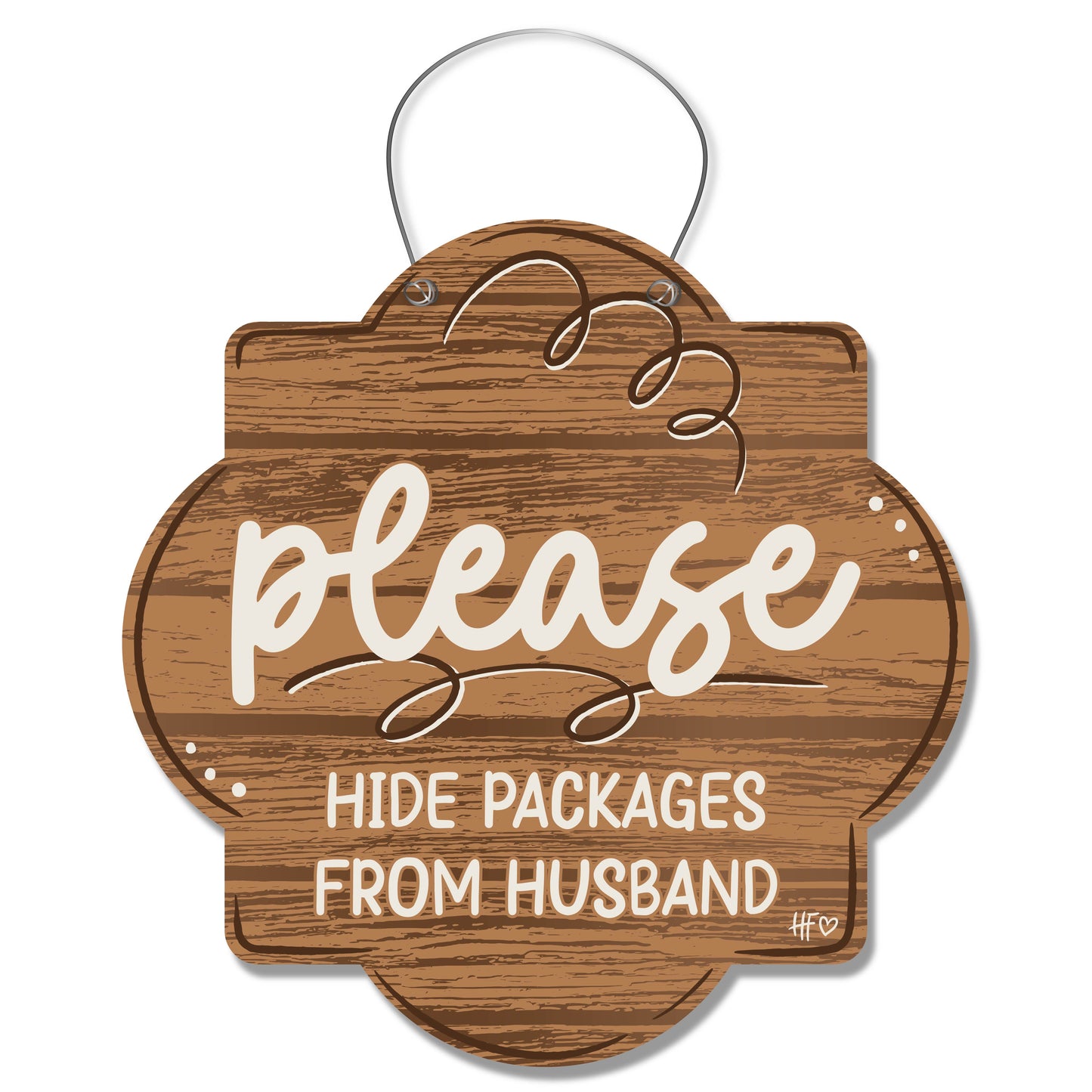 Please Hide Packages from Husband Door Hanger