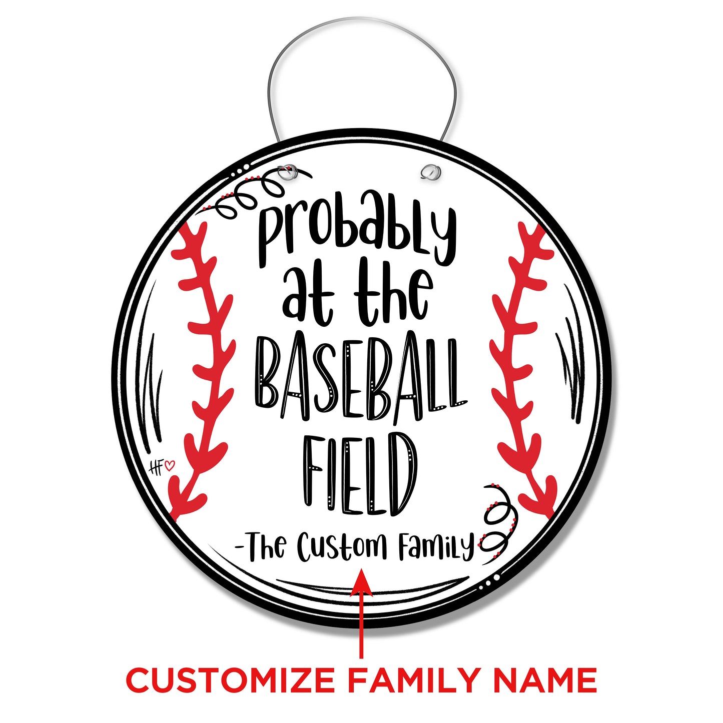 Probably at the Baseball Field Custom Door Hanger