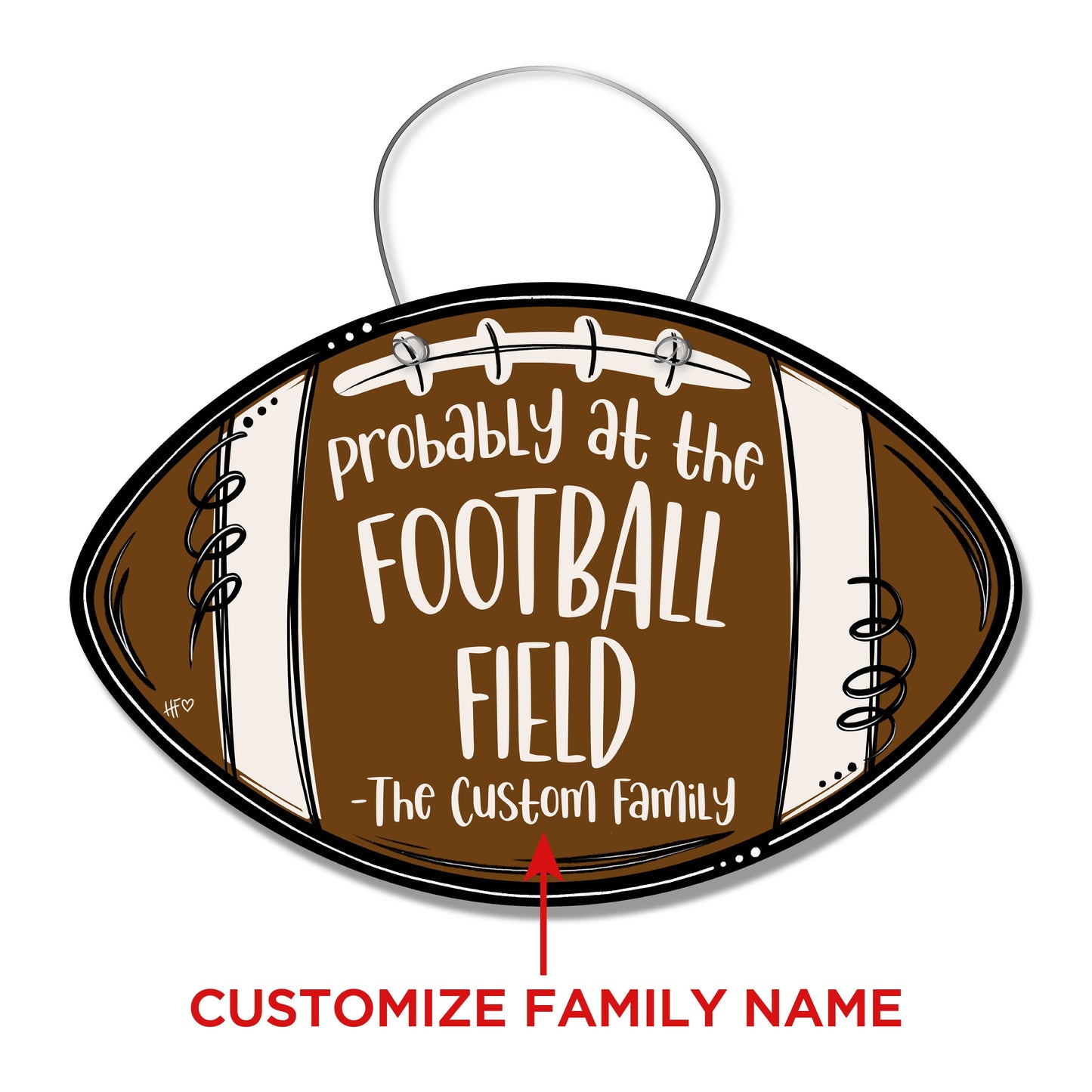 Probably at the Football Field Custom Door Hanger