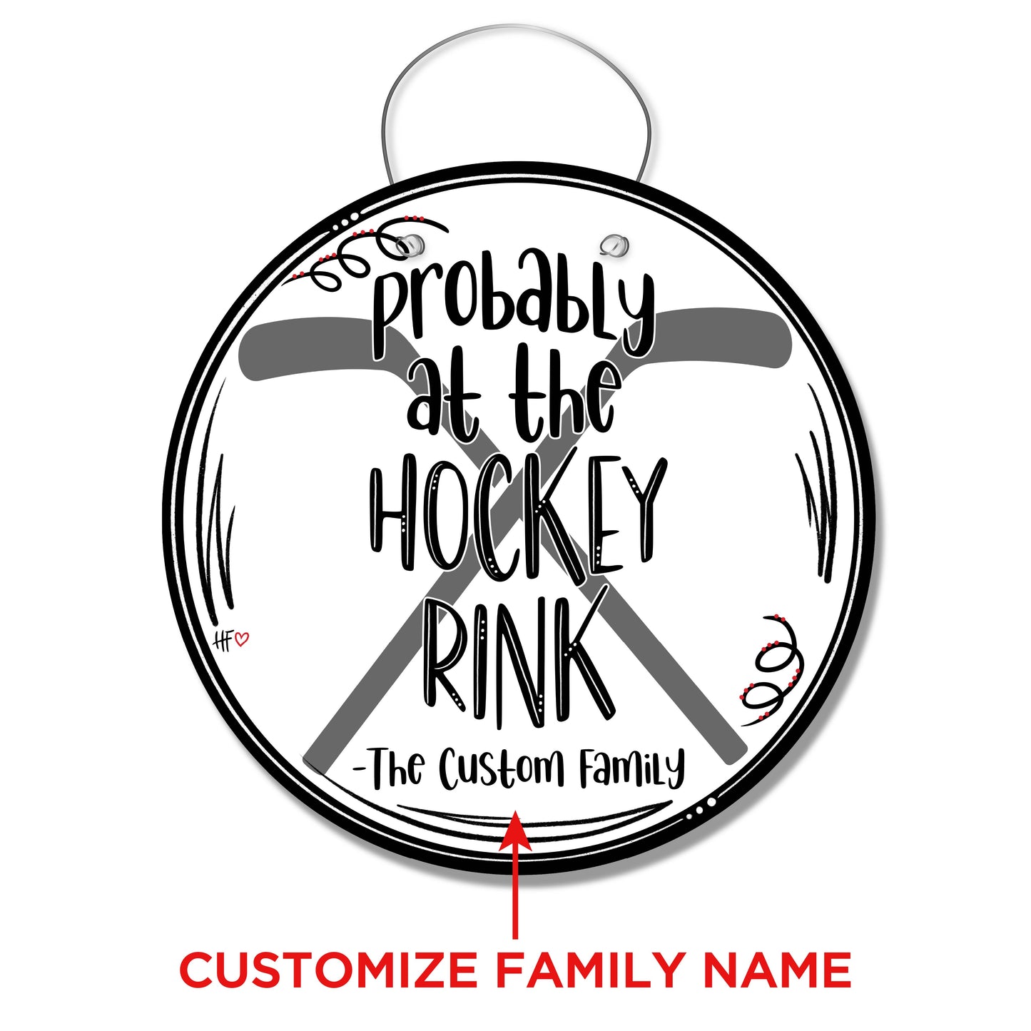 Probably at the Hockey Rink Custom Door Hanger