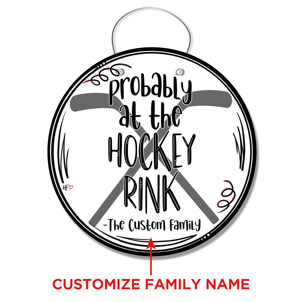 Probably at the Hockey Rink Custom Door Hanger