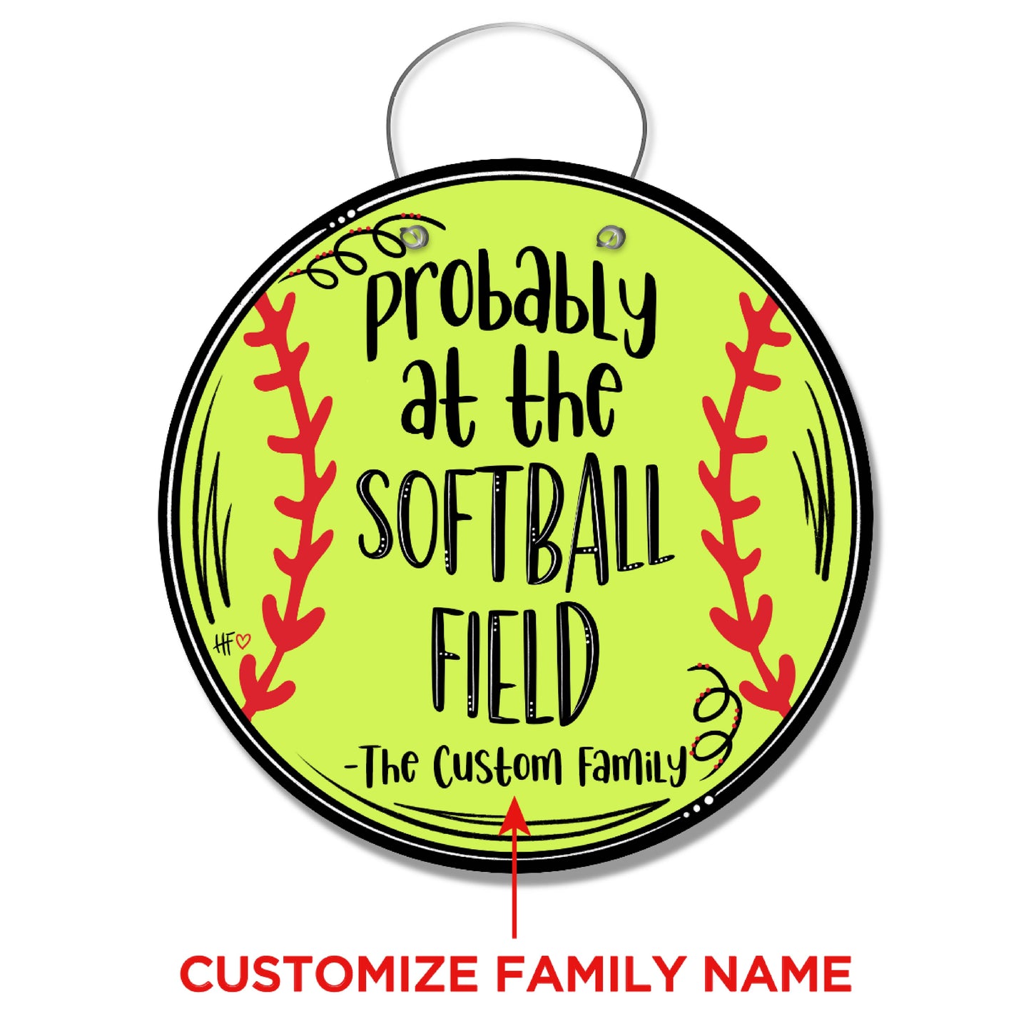 Probably at the Softball Field Custom Door Hanger