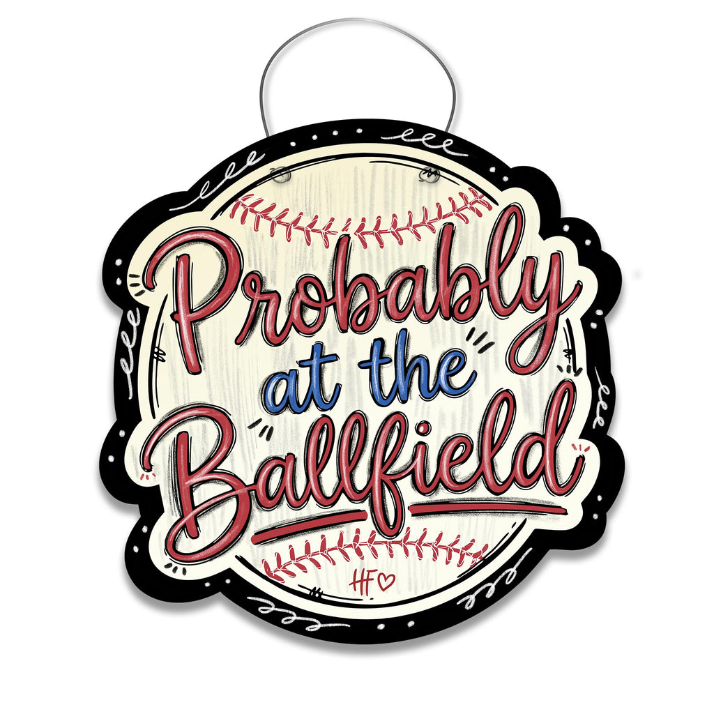 Probably at the Ballfield Door Hanger