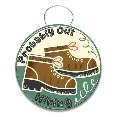 Probably Out Hiking Door Hanger