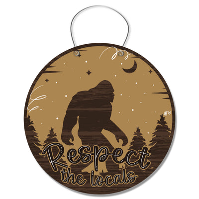 Respect the Locals Bigfoot Door Hanger