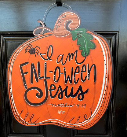 I am FALL-O-WEEN JESUS Pumpkin