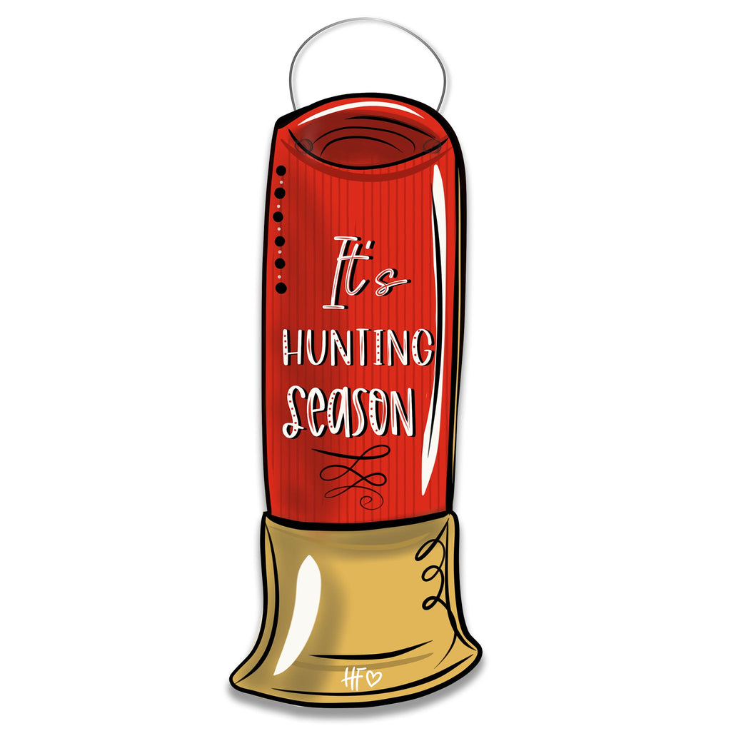 It's Hunting Season Shotgun Shell Door Hanger