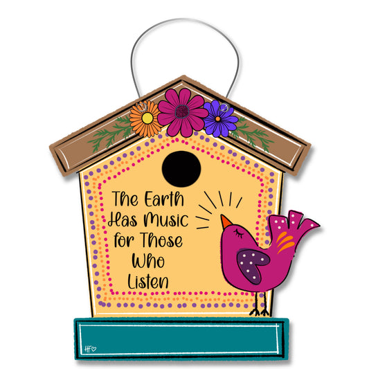 The Earth Has Music For Those Who Listen Door Hanger