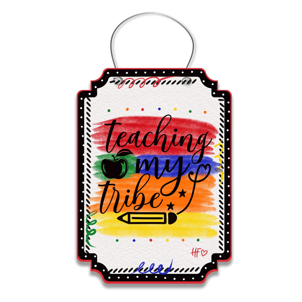 Teaching My Tribe Door Hanger