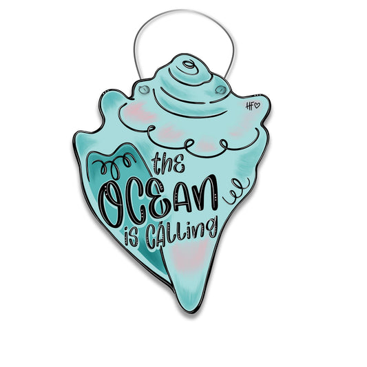 The Ocean is Calling and I Must Go Shell Door Hanger