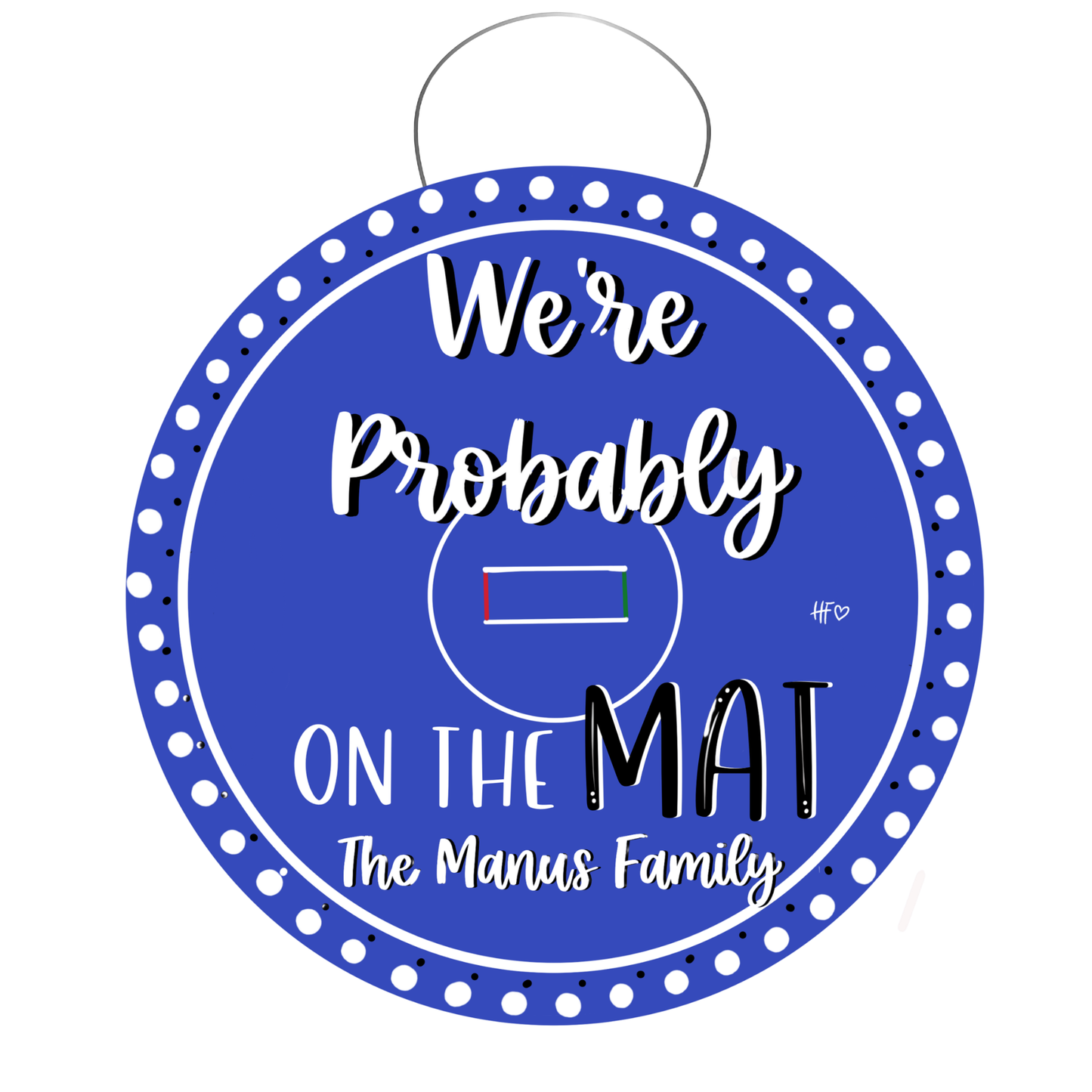 We're Probably On The Mat Wrestling Door Hanger