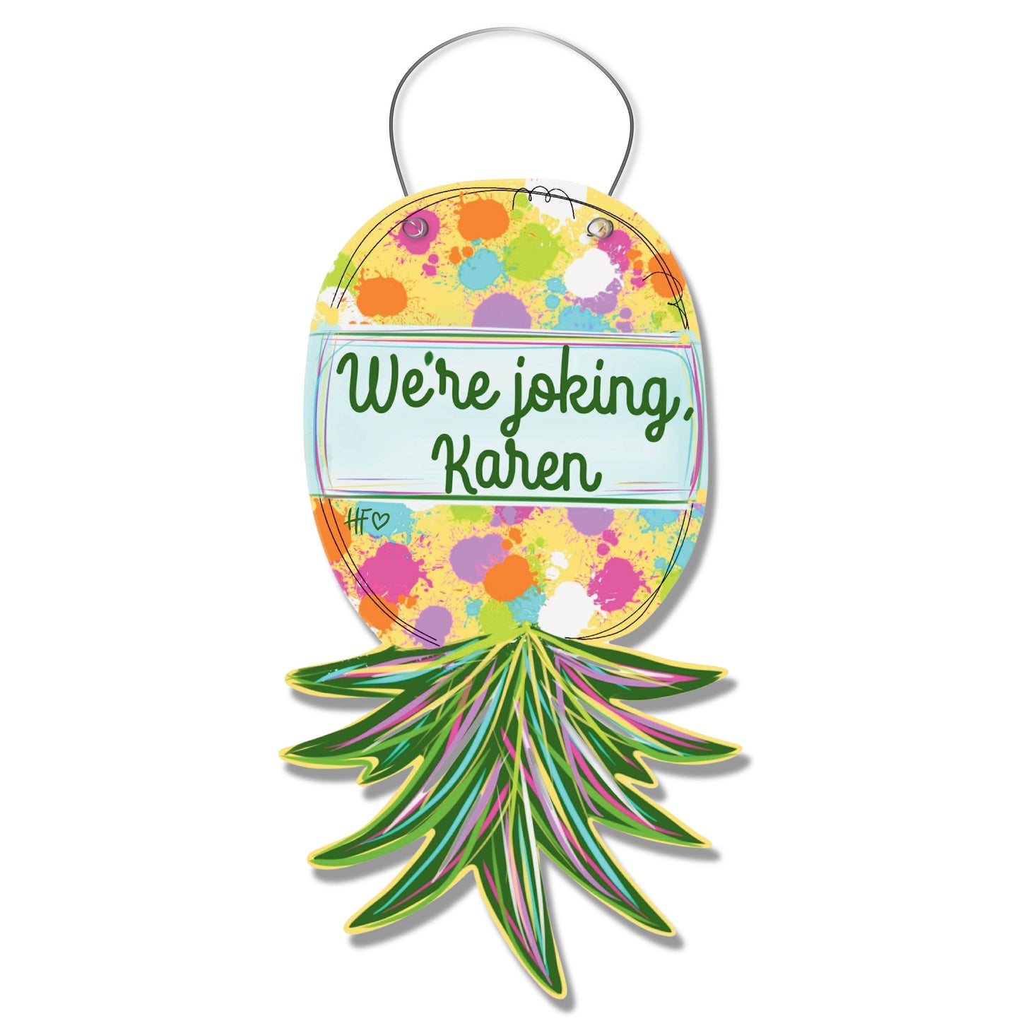 Upside Down Pineapple (It's a Joke Karen) Door Hanger