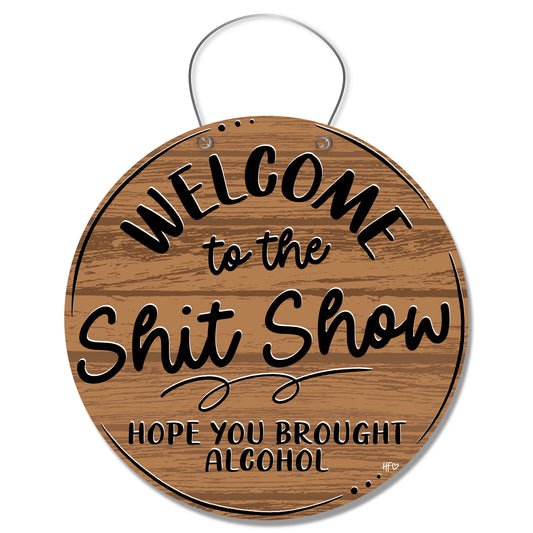 Welcome to the Shit Show Door Hanger