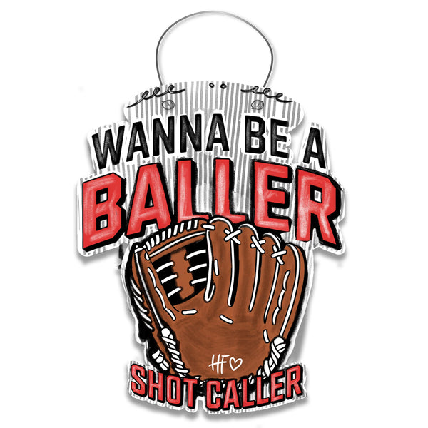 Wanna Be A Baller, Shot Caller Door Hanger