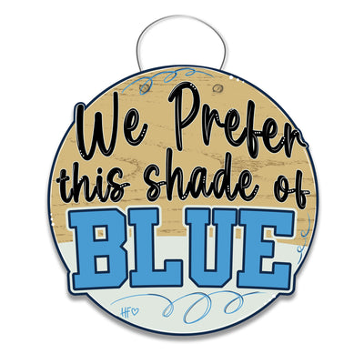 We Prefer this shade of BLUE (CAROLINA BLUE)